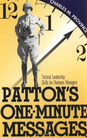 Patton's One-Minute Messages: Tactical Leadership Skills of Business Managers (Paperback)