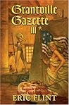 Grantville Gazette III (Grantville Gazette, #3)