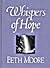 Whispers of Hope by Beth Moore