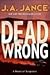 Dead Wrong (Joanna Brady, #12)