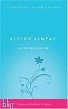 Living Simply: Choosing Less in a World of More