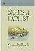 Seeds of Doubt