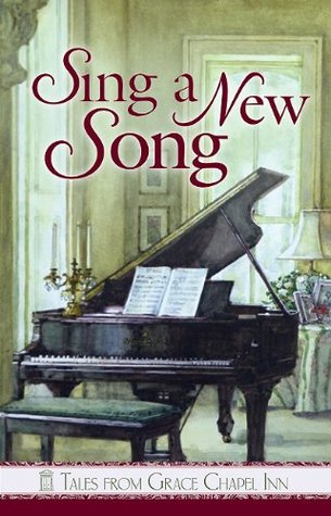Sing a New Song (Tales From Grace Chapel Inn, #36)