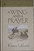A Wing and a Prayer by Kristin Eckhardt