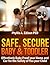 Safe, Secure Baby & Toddler: Effectively Baby Proof your Home and Car for the Safety of You & your Child