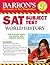 SAT, Subject Test World His...