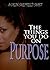 The Things You Do On Purpose