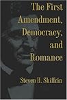The First Amendment, Democracy, and Romance