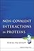 NON-COVALENT INTERACTIONS IN PROTEINS