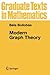 Modern Graph Theory (Graduate Texts in Mathematics)