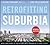 Retrofitting Suburbia, Updated Edition: Urban Design Solutions for Redesigning Suburbs