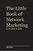 The Little Book of Network Marketing "A Pocket Guide"