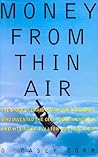 Money from Thin Air: The Story of Craig McCaw, the Visionary who Invented the Cell Phone Industry, and His Next Billion-Dollar Idea