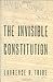 The Invisible Constitution