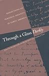 Through a Glass Darkly: Reflections on Personal Identity in Early America (Published by the Omohundro Institute of Early American History and Culture and the University of North Carolina Press) Through a Glass Darkly: Reflections on Personal Identity in Early America (Published by the Omohundro Institute of Early American History and Culture and the University of North Carolina Press)
