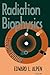 Radiation Biophysics by Edward L. Alpen