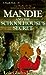 Mandie and the Schoolhouse's Secret by Lois Gladys Leppard Mandie and the Schoolhouse's Secret by Lois Gladys Leppard