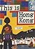 This is Hong Kong: A Childr...
