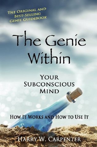 The Genie Within: Your Subconcious Mind--How It Works and How to Use It (Paperback)