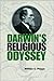 Darwin's Religious Odyssey
