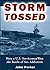 Storm Tossed : How a U.S. S...