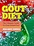 Gout Diet: Ultimate Guide To Gout Relief Fast! (*Special Edition*)