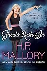 Ghouls Rush In by H.P. Mallory