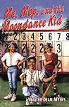 Me, Mop, and the Moondance Kid by Walter Dean Myers Me, Mop, and the Moondance Kid by Walter Dean Myers