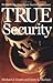 True Security: Rethinking A...