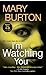I'm Watching You by Mary Burton