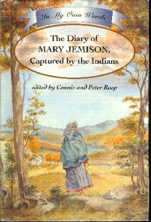 The Diary of Mary Jemison: Captured by the Indians (Library Binding)