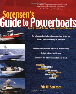 Sorensen's Guide to Powerboats: How to Evaluate Design, Construction, and Performance (Paperback)