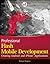 Professional Flash Mobile Development: Creating Android and iPhone Applications