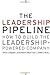 The Leadership Pipeline by Ram Charan