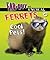 Ferrets: Cool Pets! (Far-Out and Unusual Pets)