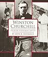 Winston Churchill: Soldier, Statesman, Artist Winston Churchill: Soldier, Statesman, Artist