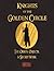 Knights of the Golden Circle - The Origin, Objects, and Secret Work