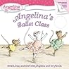 Angelina's Ballet Class Angelina's Ballet Class