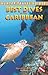 Hunter Travel Guides Best Dives of the Caribbean by Joyce Huber