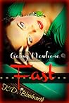Going Nowhere Fast by K.D. Bloodworth Going Nowhere Fast by K.D. Bloodworth