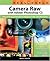 Real World Camera Raw with Adobe Photoshop CS: Industrial-Strength Production Techniques