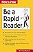 Here's How Be a Rapid Reader