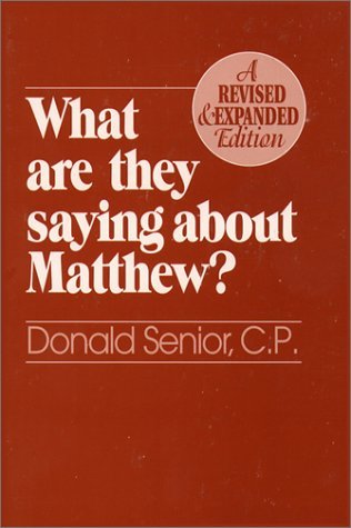What Are They Saying About Matthew? Revised and Expanded Edition (Paperback)