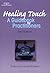 Healing Touch: A Guide Book...