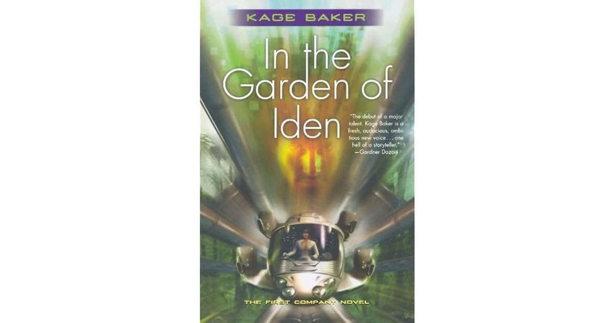 In The Garden Of Iden The Company 1 By Kage Baker