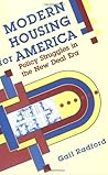 Modern Housing for America: Policy Struggles in the New Deal Era (Historical Studies of Urban America)