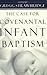 The Case for Covenantal Inf...