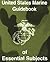 U.S. Marine Guidebook of Essential Subjects