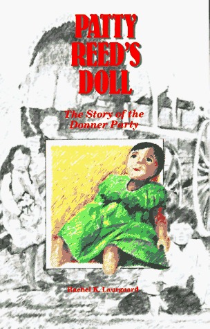 Patty Reed's Doll: The Story of the Donner Party (Paperback)