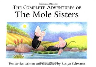 The Complete Adventures of the Mole Sisters (Hardcover)